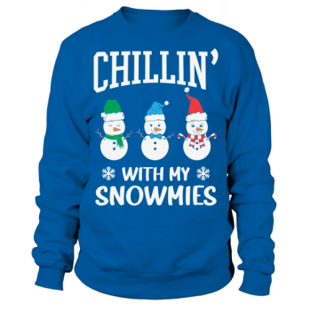 Chillin' With My Snowmies Funny Christmas Sweatshirt