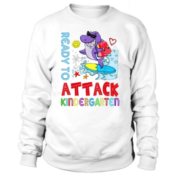 Ready To Attack Kindergarten Shark Back To School Sweatshirt
