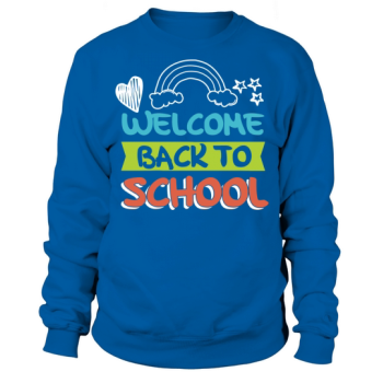 Welcome Back To School Teacher Quote Sweatshirt