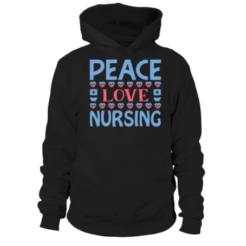 Peace Love Nursing Hoodies