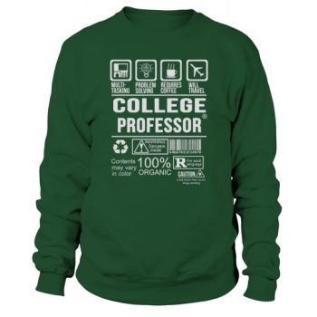 College Professor Sweatshirt