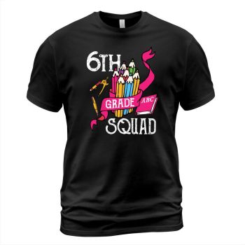 back to school 6th grade crew