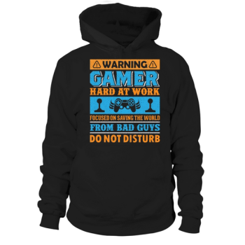 Warning, gamer, hard at work, focused on saving the world from bad guys, do not disturb Hoodies