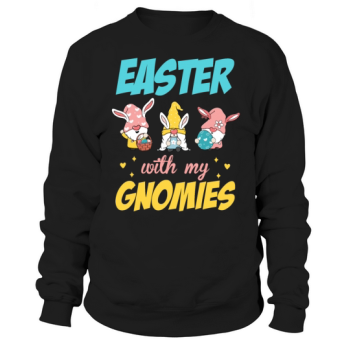 Rabbit Gnome Easter egg hunt Easter bunny Sweatshirt