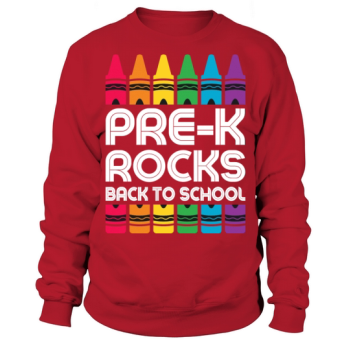 Pre-k Rocks Cool Teachers Back To School Sweatshirt