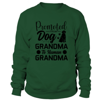 Dog Quotes Promoted From Dog Grandma To Sweatshirt