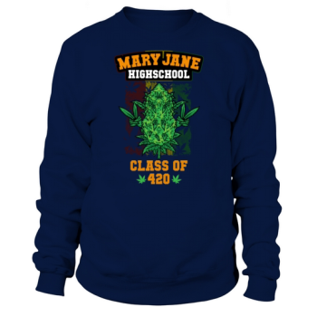 Mary Jane Highschool Class Of 420 Sweatshirt