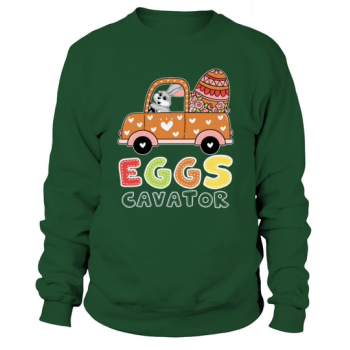 Easter Egg Hunt Funny Eggs Cavator Sweatshirt