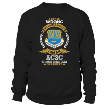 AIR COMMAND AND STAFF COLLEGE GRADUATE 2017 Sweatshirts
