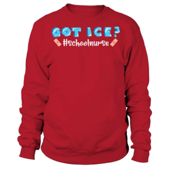 Nurse Got Ice Sweatshirt