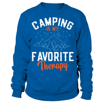 Camping is my favorite therapy Sweatshirt