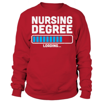 Nurse Nursing Degree Sweatshirt
