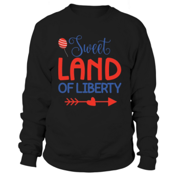 Sweet Land Of Liberty Sweatshirt