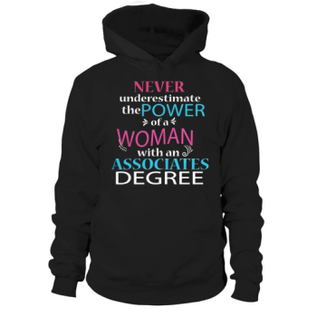 Associates Degree College Graduation T- Women Daughter Hoodies