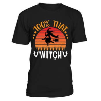 100% That Witch T Shirt Witchy Shirt Halloween Shirts