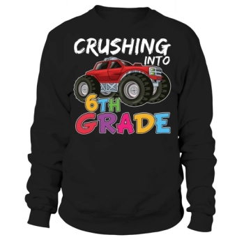 Back to school crushing in 6th grade Sweatshirt