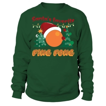 Christmas Sport Santa's Favorite Ping Pong Sweatshirt