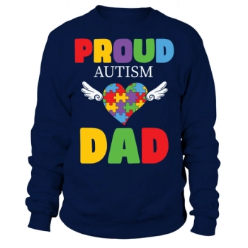 Proud Autism Dad Happy Fathers Day Sweatshirt