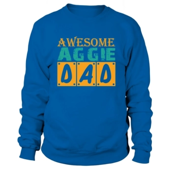 Awesome Aggie Dad Fathers Day Sweatshirt