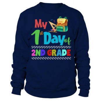 My First Day 2nd Grade Kids Teacher Back To School Sweatshirt