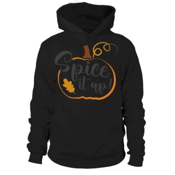 Spice It Up! All Hoodies