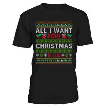 All I Want For Christmas Is You Ugly Christmas