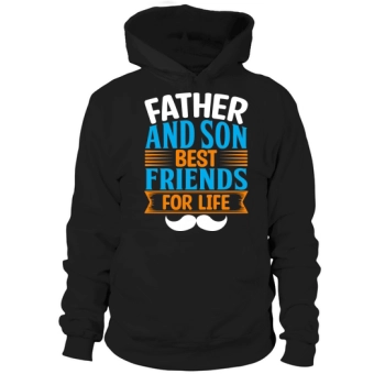 Father and son best friends for life Hoodies