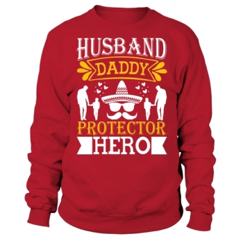 Husband Daddy Protector Hero Sweatshirt