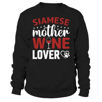 Siamese Mother Wine Lover Sweatshirt