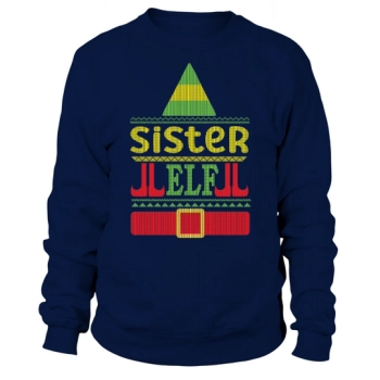 Sister Elf Ugly Christmas Sweatshirt