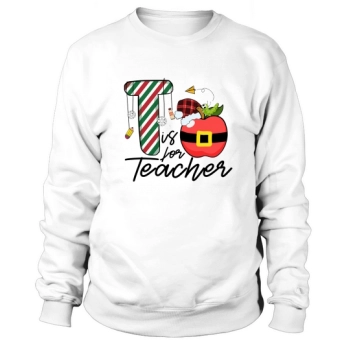 Teacher Christmas is for Teacher Sweatshirt