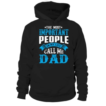 The most important people in my life call me Dad Hoodies