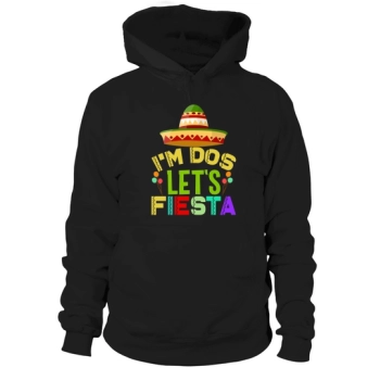 I do let you fiesta Cinco De Hoodies