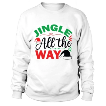 Jingle All the Way Christmas Sweatshirt