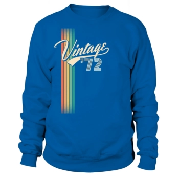 Vintage 1972 - 50 Years Old - 50th Birthday Gift Sweatshirt