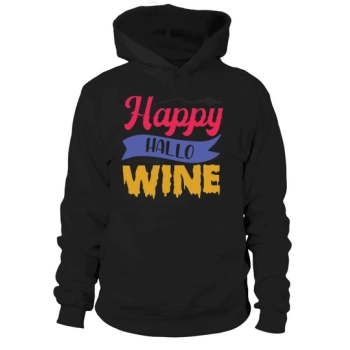 Happy Hallo Wine for Halloween, Hallowine Hoodies