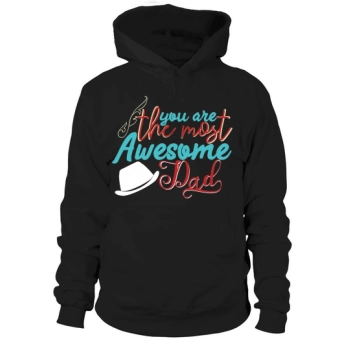 You Are The Coolest Dad Hoodies