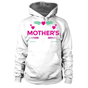 Happy Mother's Day I Love You Hoodies