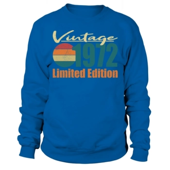 50th birthday vintage 1972 limited edition Sweatshirt