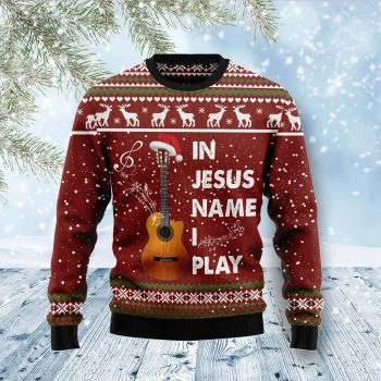 In Jesus Name I Play Guitar Ugly Christmas Sweater,Christmas Ugly Sweater
