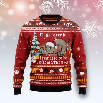 Elephant I ‘ll Get Over It Ugly Christmas Sweater