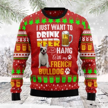 Drink Beer With French Bulldog Ugly Christmas Sweater