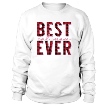 Best Cat Mom Ever Sweatshirt