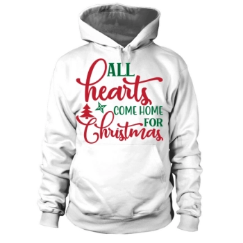 All hearts come home for Christmas Hoodies