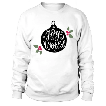 Joy to the world happy christmas Sweatshirt