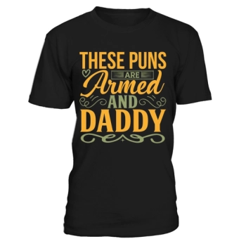 These puns are armed and Daddy