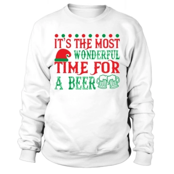 Its the most wonderful time for a beer Happy Christmas Sweatshirt