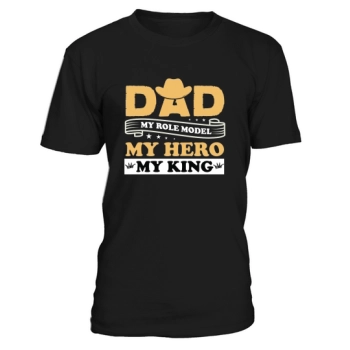 DAD MY ROLE MODEL MY HERO MY KING