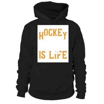 Hockey is life Hooded Sweatshirt