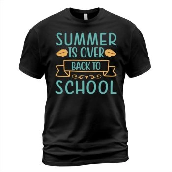 SUMMER IS OVER BACK TO SCHOOL Funny Summer Quote